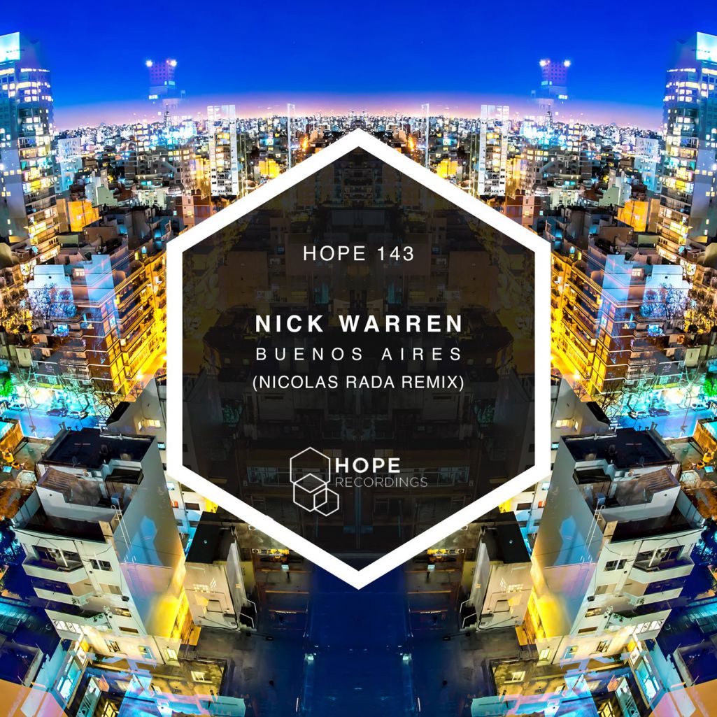 Nick Warren - Buenos Aires (Nicolas Rada Remix) [HOPE143]
